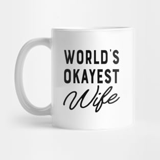 Wife - World's okayest wife Mug